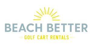 Beach Better Golf Cart Rentals